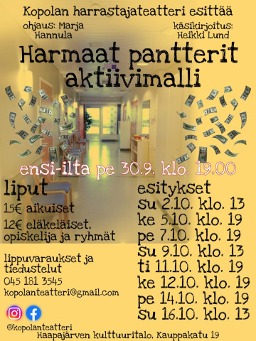 Kopolan harrastajateatteri esittää, Heikki Lundin käsikirjoittaman ja Marja Hannulan ohjaaman Harmaat pantterit - aktiivimalli