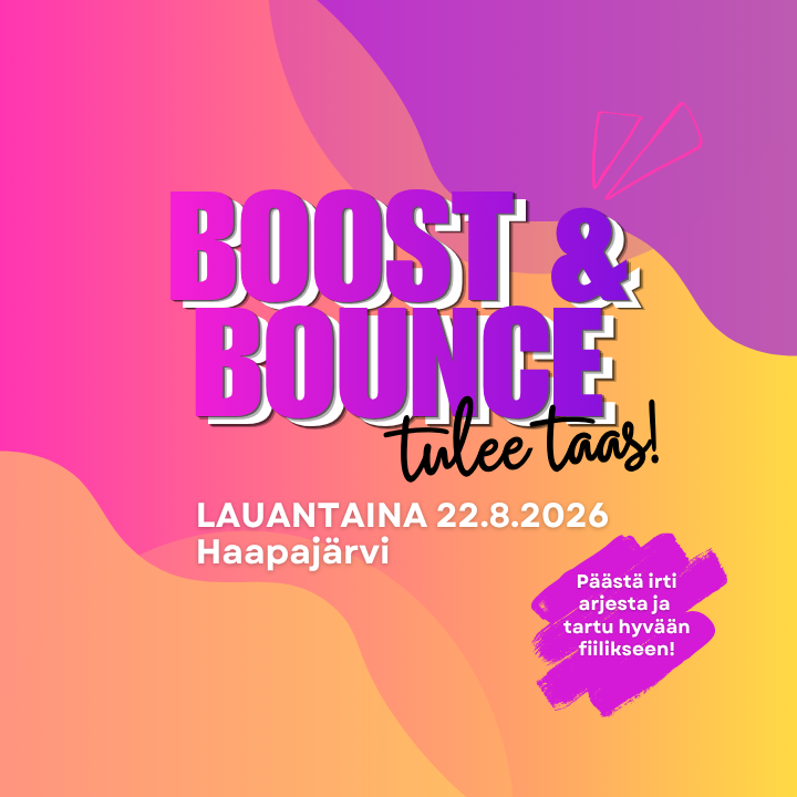 Boost & Bounce - Päästä irti arjesta ja tartu hyvään fiilikseen 